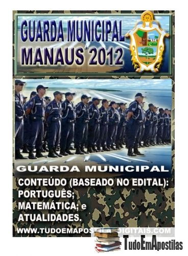 APOSTILA GUARDA MUNICIPAL DE MANAUS 2012 – R$12,90